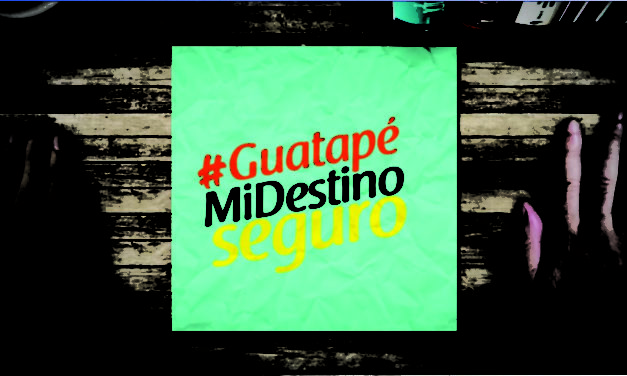 Guatapé quiere convertirse en un destino seguro