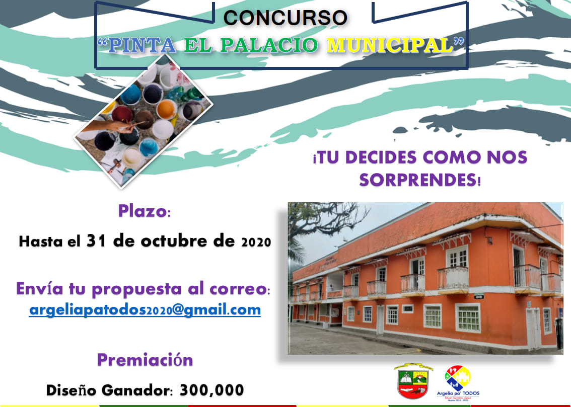 Argelia realiza concurso para pintar el palacio municipal Argelia realiza concurso para pintar el palacio municipal