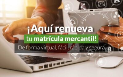 Horario límite para realizar la renovación de la matrícula mercantil