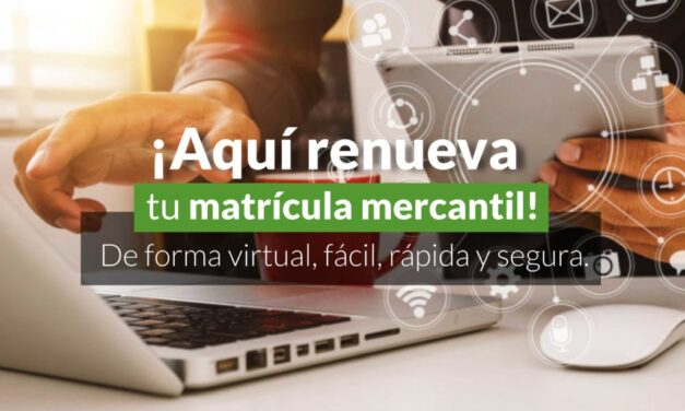 Horario límite para realizar la renovación de la matrícula mercantil