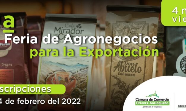 Feria Agronegocios para la Exportación, una iniciativa para los productos transformados a través de la agroindustria