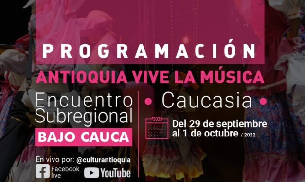 Antioquia Vive la Música, continúa la ruta hacia la  subregión del Bajo Cauca