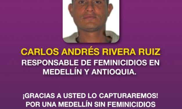 La Alcaldía de Medellín ofrece millonaria recompensa por presunto feminicida en serie