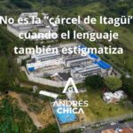 No es la “cárcel de Itagüí”: cuando el lenguaje también estigmatiza