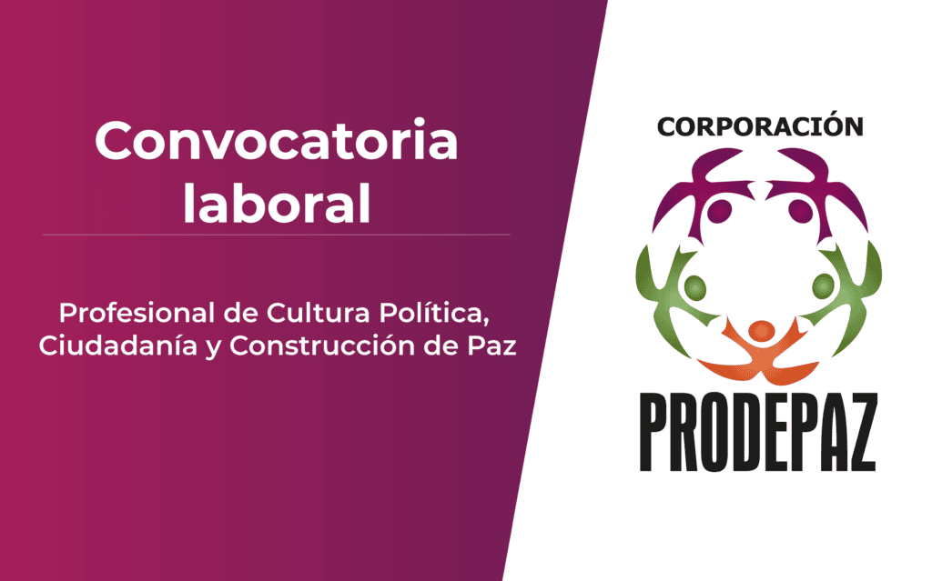 Convocatoria laboral de Prodepaz abierta hasta el 30 Captura de la convocatoria laboral de Prodepaz publicada en su sitio web