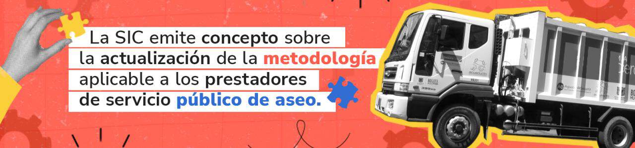 Servicio de aseo: SIC pide ajustes a metodología Imagen de referencia sobre servicio de aseo y regulación tarifaria analizada por la SIC