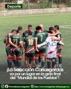 Selección Cañasgordas enfrentará a Frontino por un cupo en la final del Mundial de los Pueblos